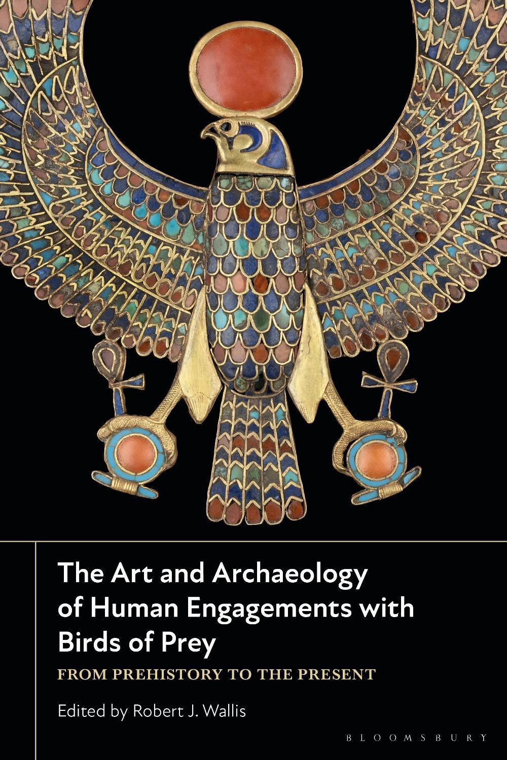 The Art and Archaeology of Human Engagements with Birds of Prey, 9781350267992
