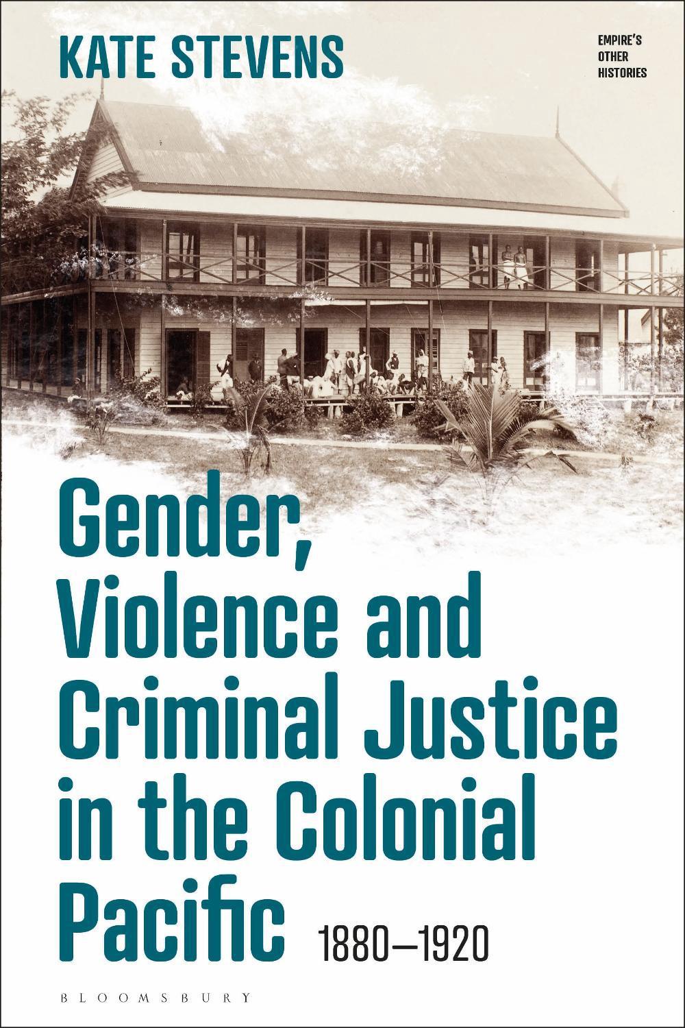 Gender, Violence and Criminal Justice in the Colonial Pacific, 9781350275553