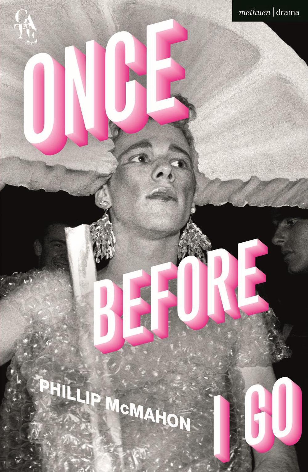 Once Before I Go by Phillip McMahon - ISBN: 9781350280069