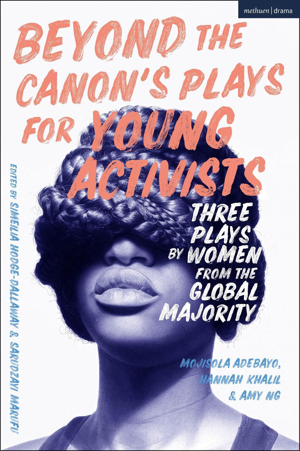 Beyond The Canon’s Plays for Young Activists, 9781350294998