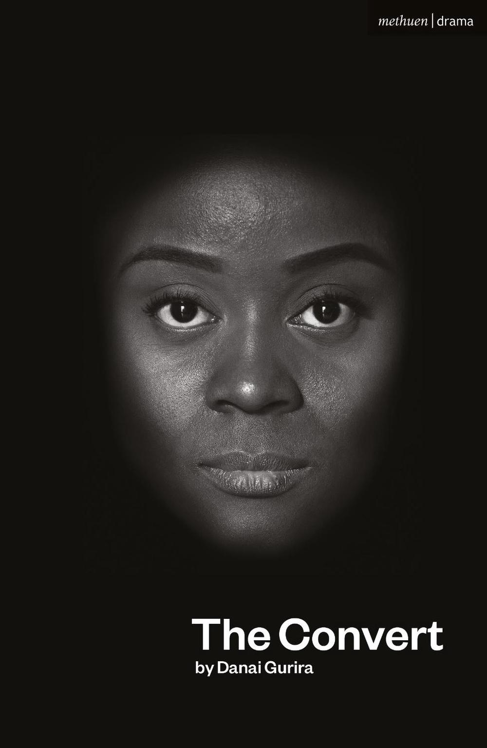 The Convert by Danai Gurira - ISBN: 9781350340879