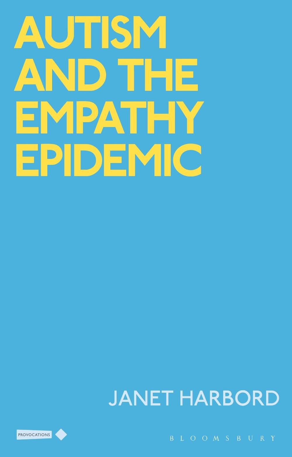 Autism and the Empathy Epidemic, 9781350345058