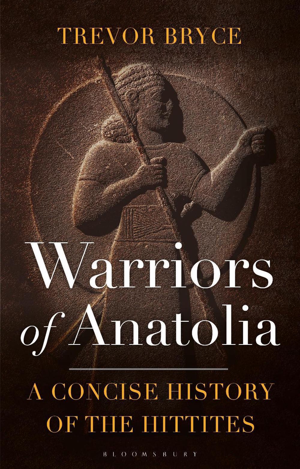 Warriors of Anatolia, 9781350348851
