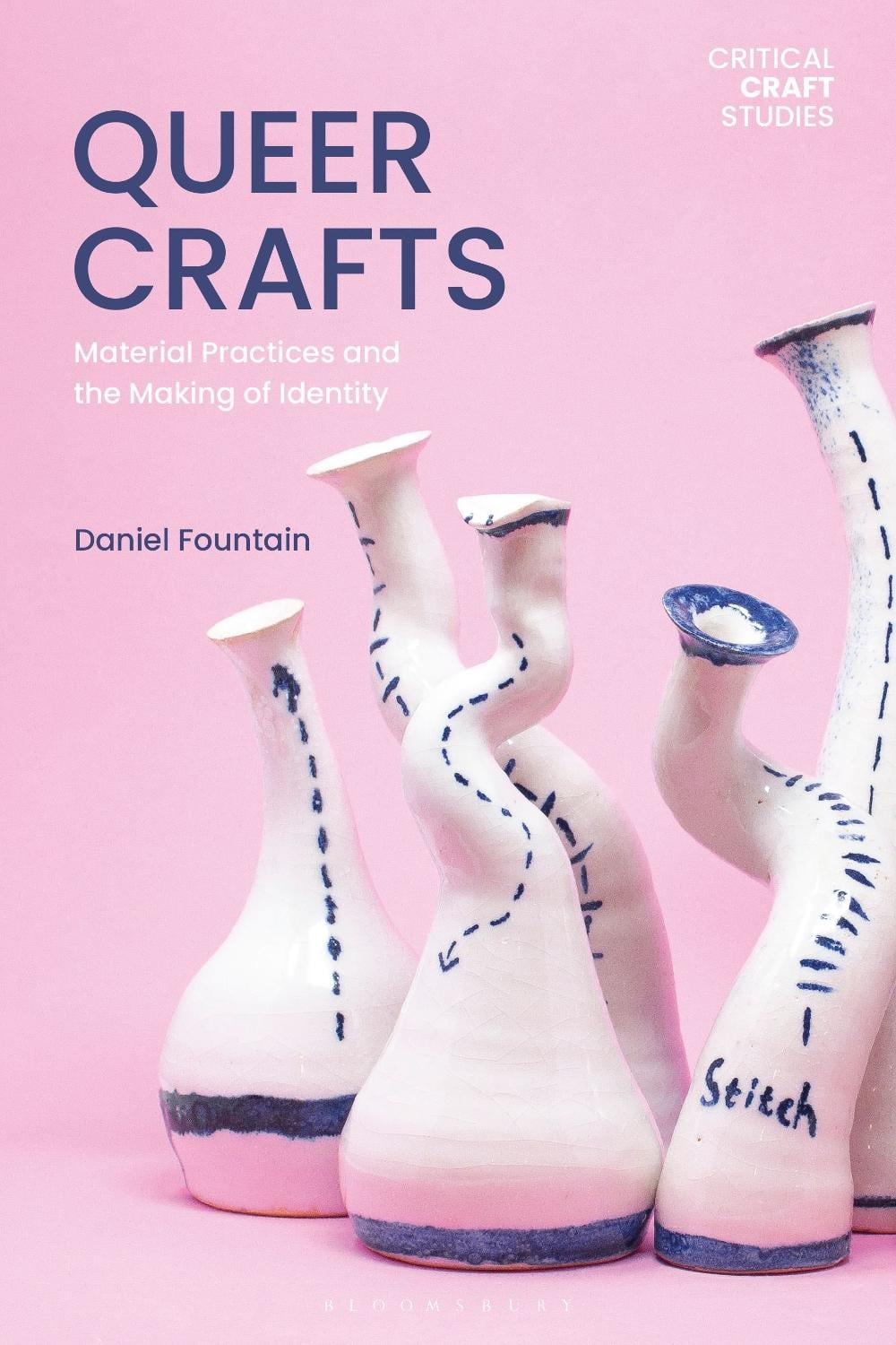 Queer Crafts by Daniel Fountain - ISBN: 9781350359352