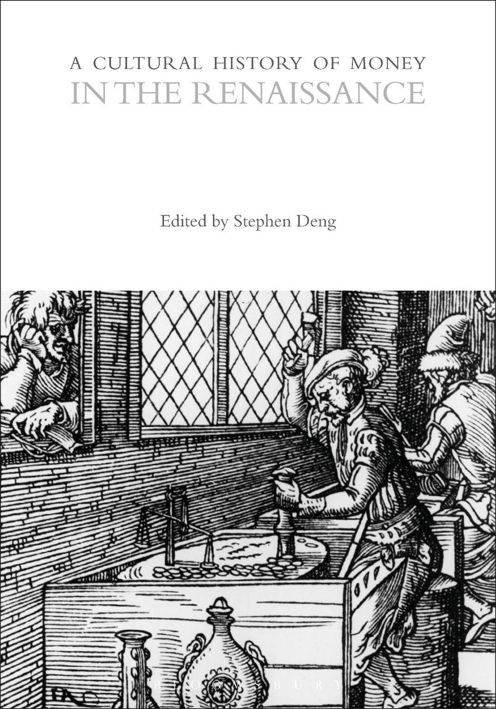 A Cultural History of Money in the Renaissance, 9781350365483