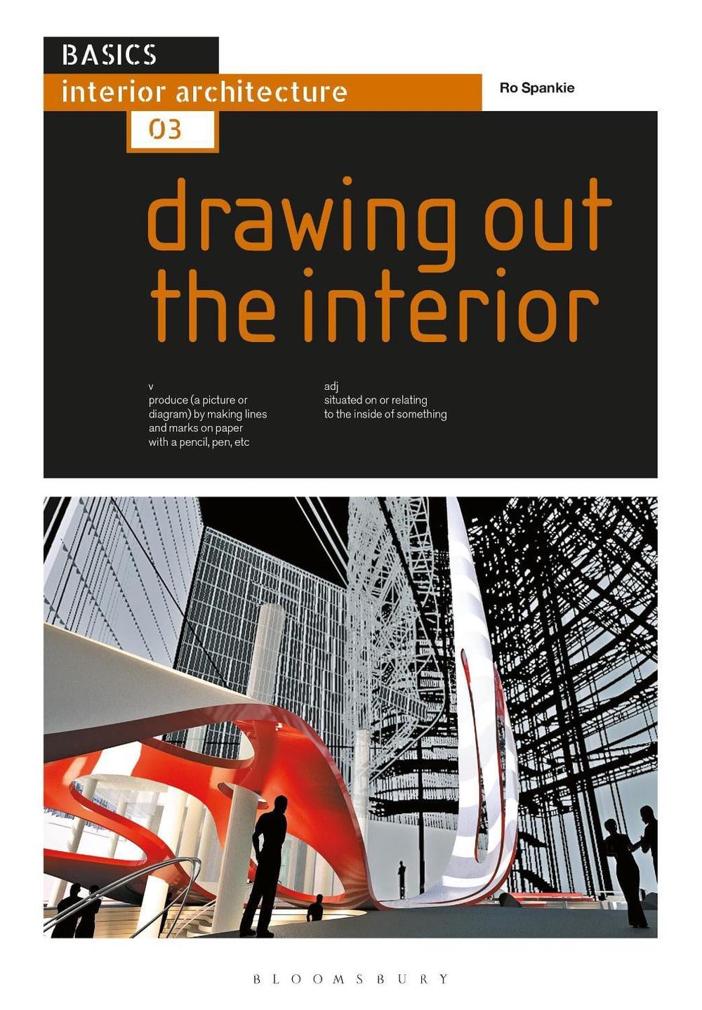 Basics Interior Architecture 03: Drawing Out the Interior by Dr Ro ...