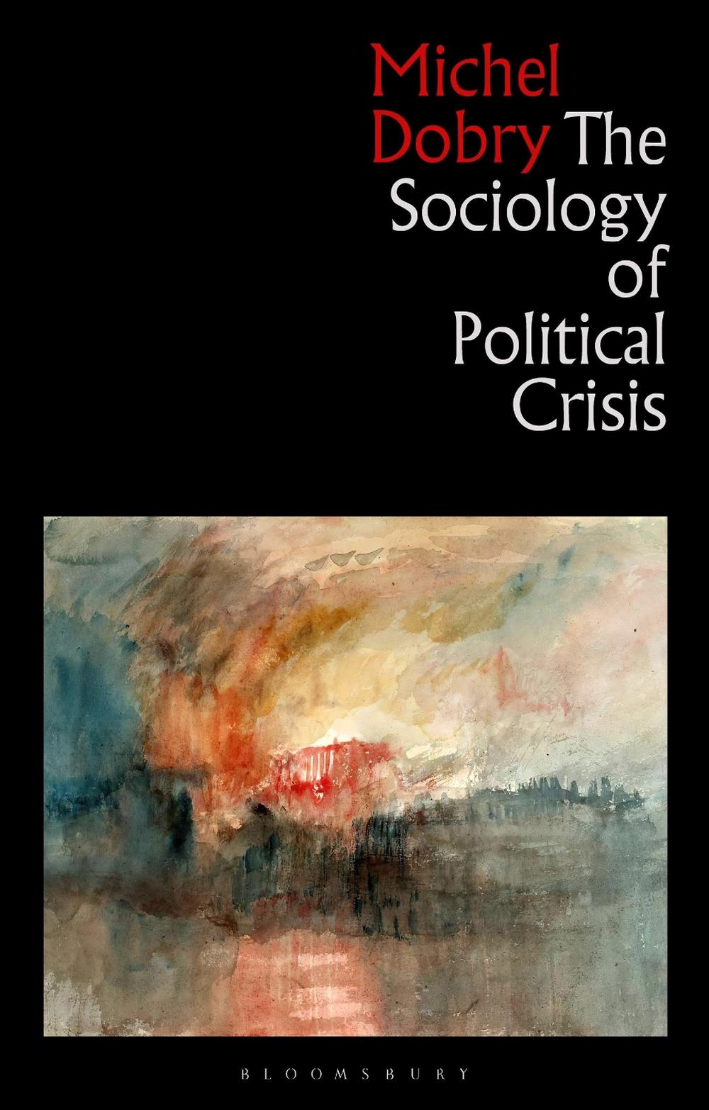 The Sociology of Political Crisis, 9781350373310
