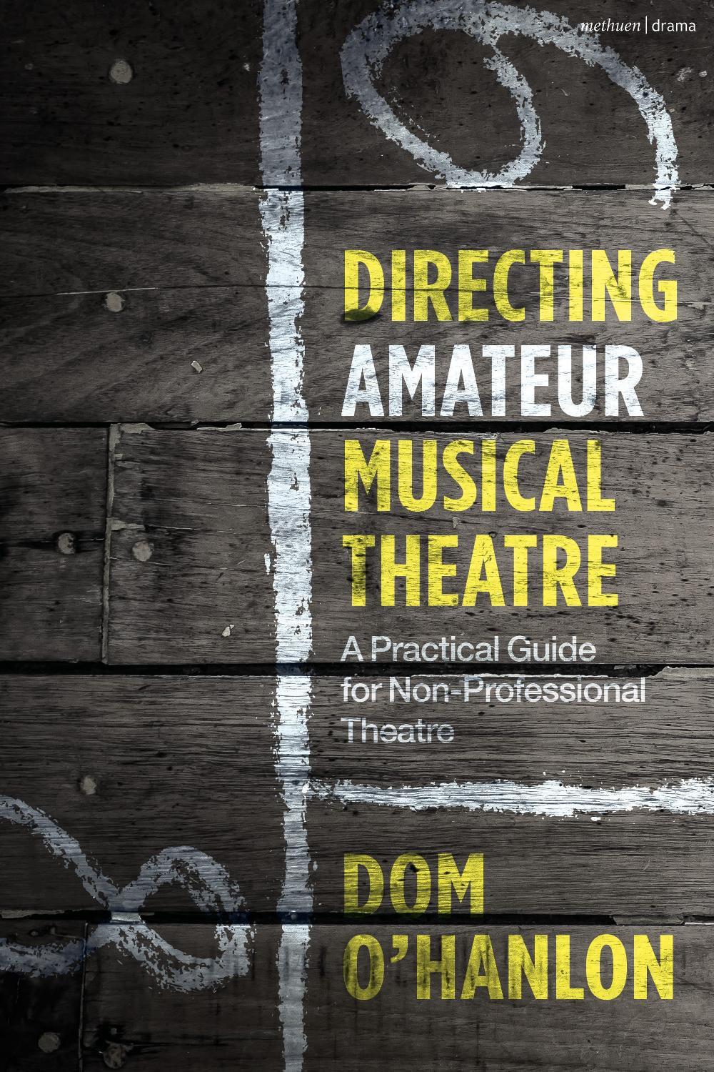 Directing Amateur Musical Theatre, 9781350398757