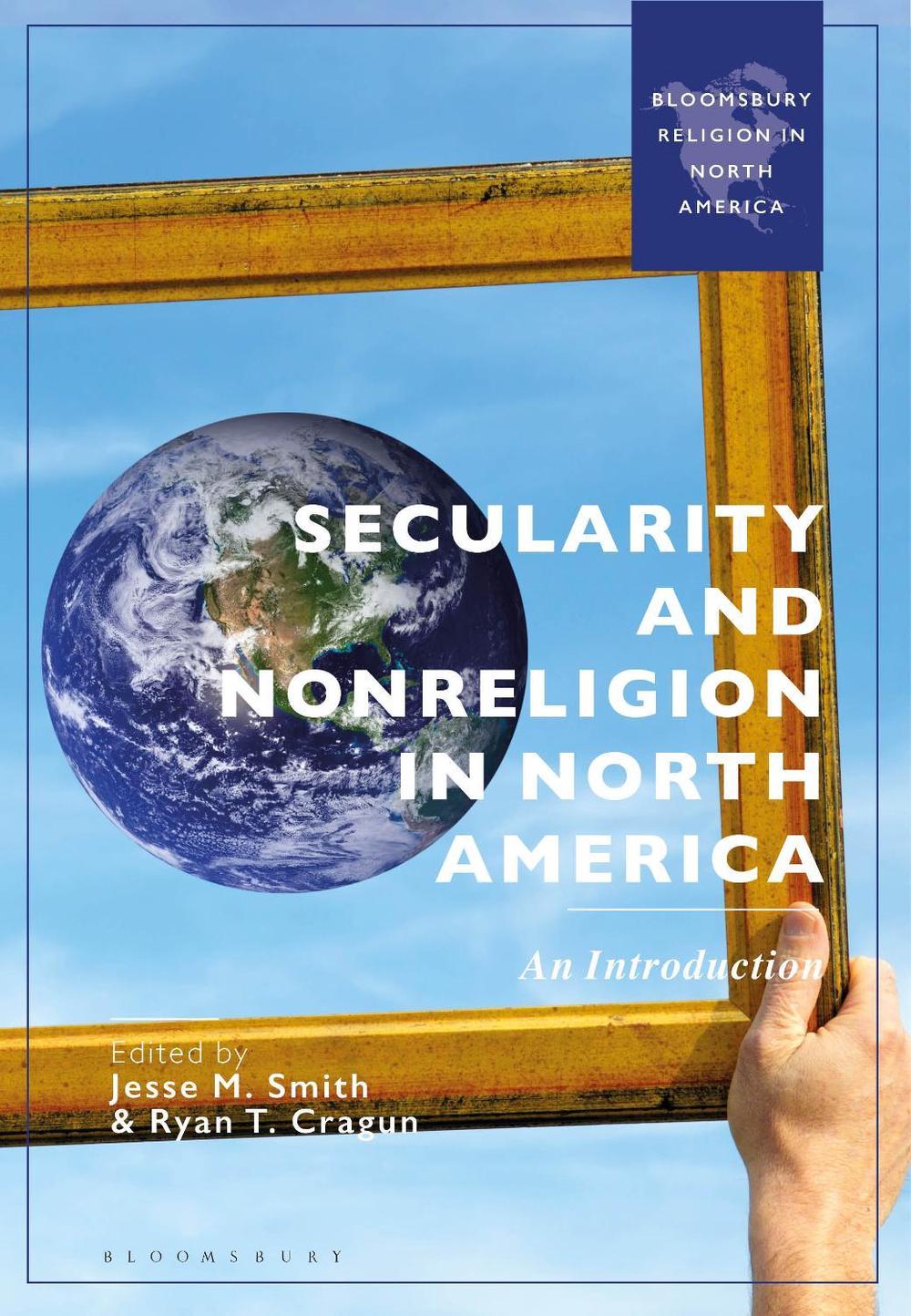 Secularity and Nonreligion in North America, 9781350407442