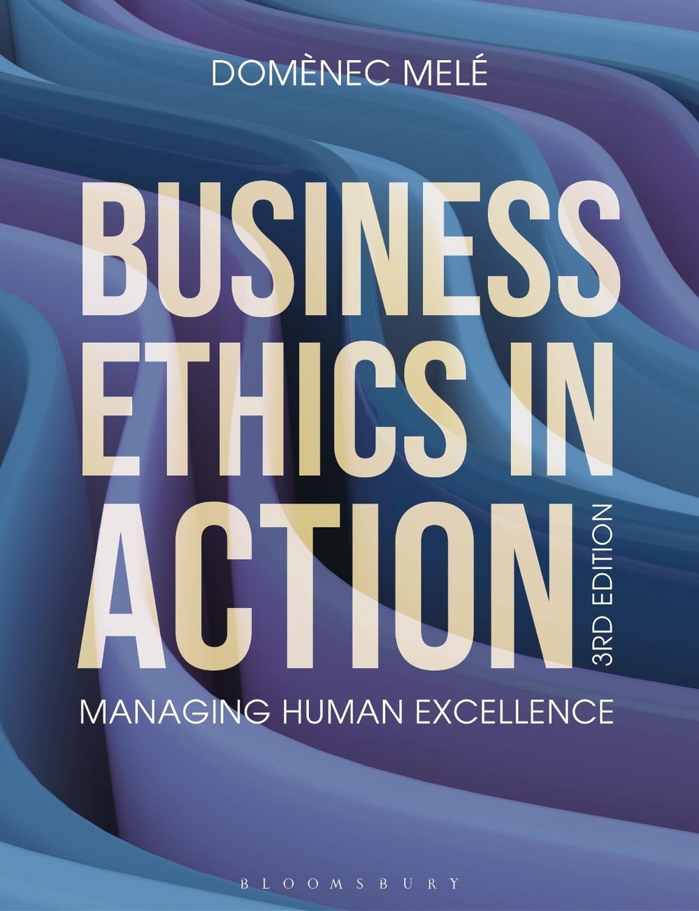 Business Ethics in Action, 9781350414648