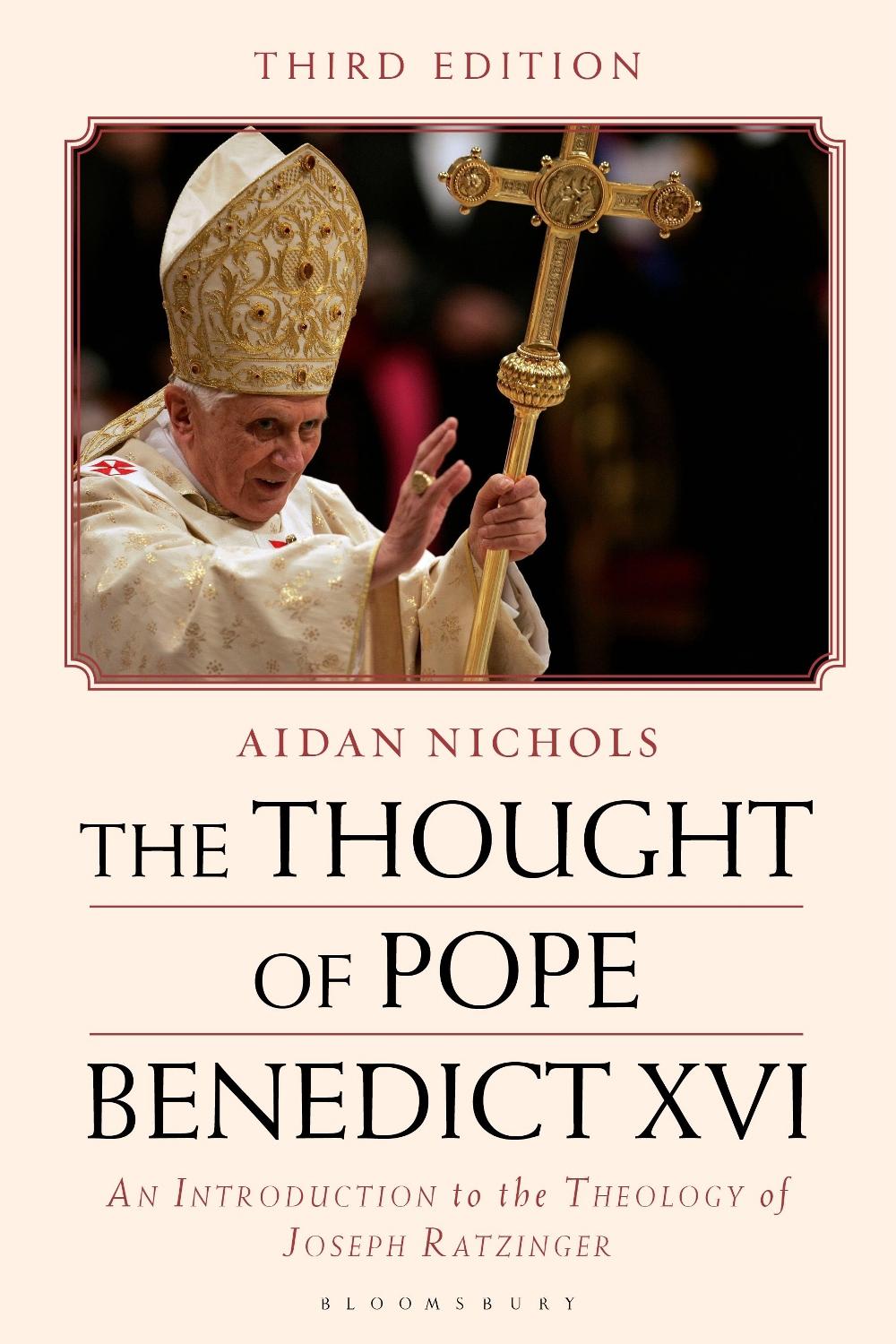 The Thought of Pope Benedict XVI, 9781350431126