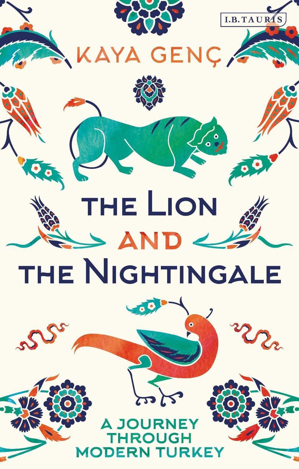The Lion and the Nightingale by Kaya Genç - ISBN: 9781350436770