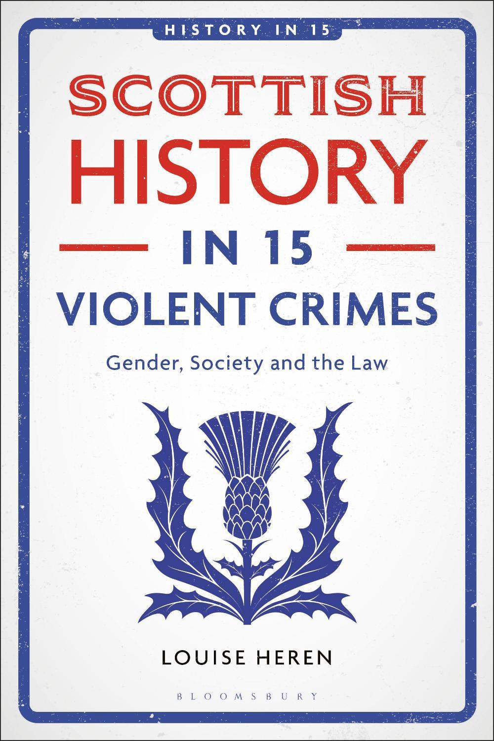 Scottish History in 15 Violent Crimes, 9781350437210