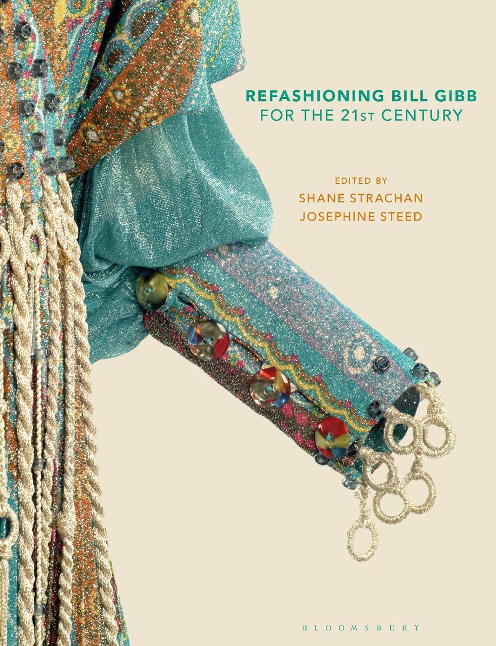 Refashioning Bill Gibb for the 21st Century, 9781350444621