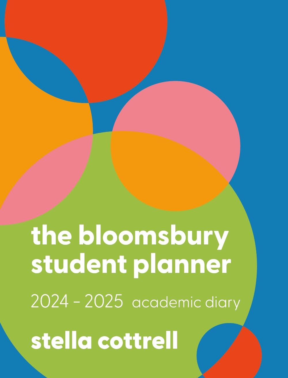 The Bloomsbury Student Planner 2024-2025 by Stella Cottrell ...