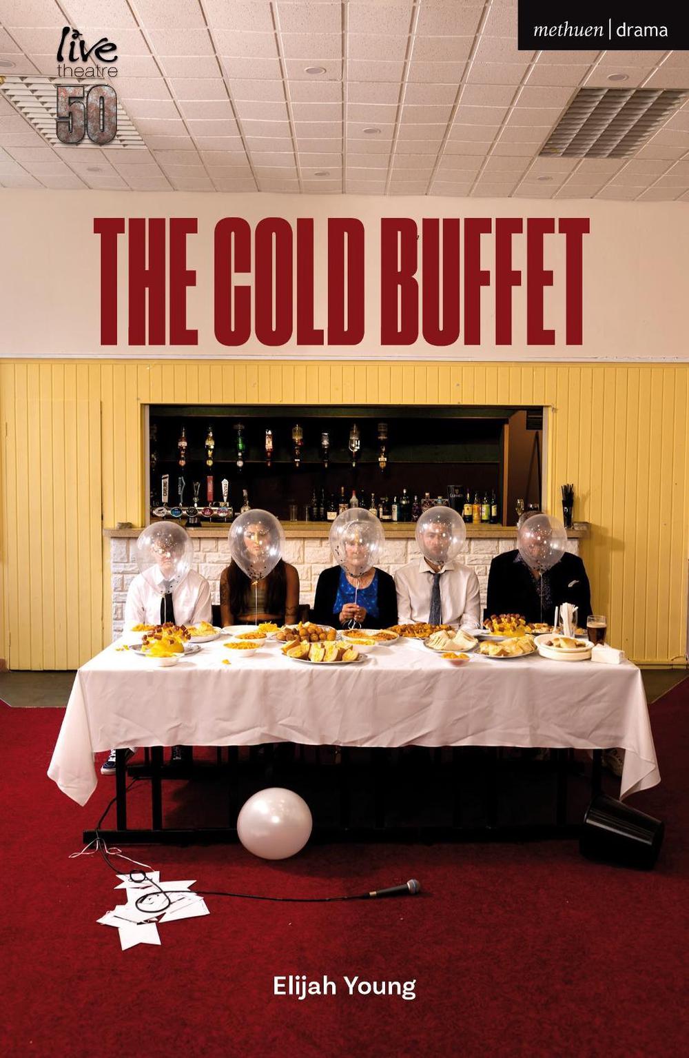 The Cold Buffet by Elijah Young - ISBN: 9781350454576