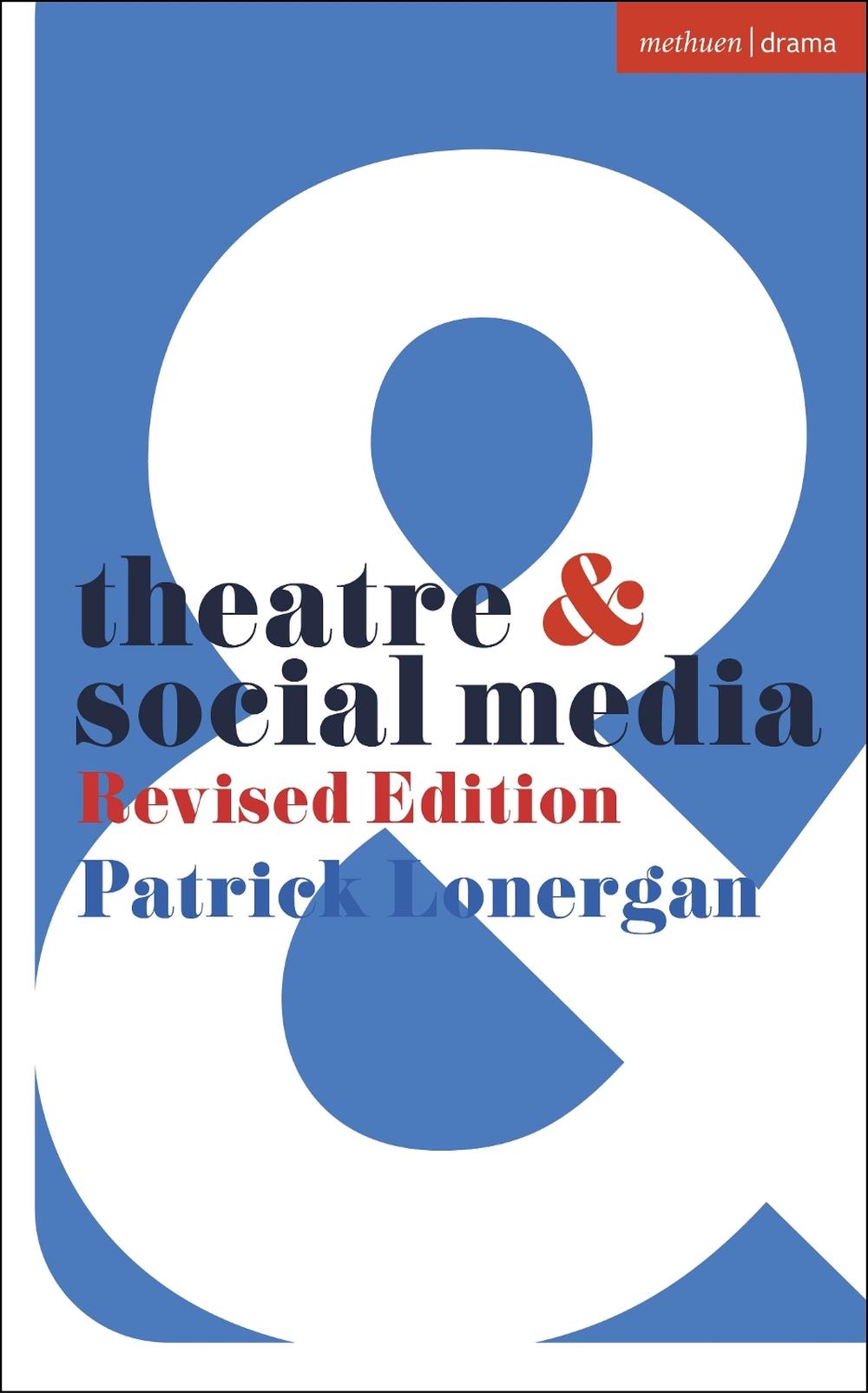 Theatre and Social Media, 9781350464957