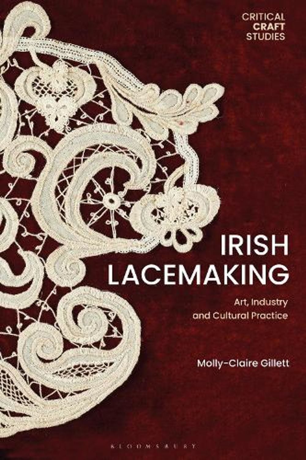 Irish Lacemaking by Molly-Claire Gillett - ISBN: 9781350465558