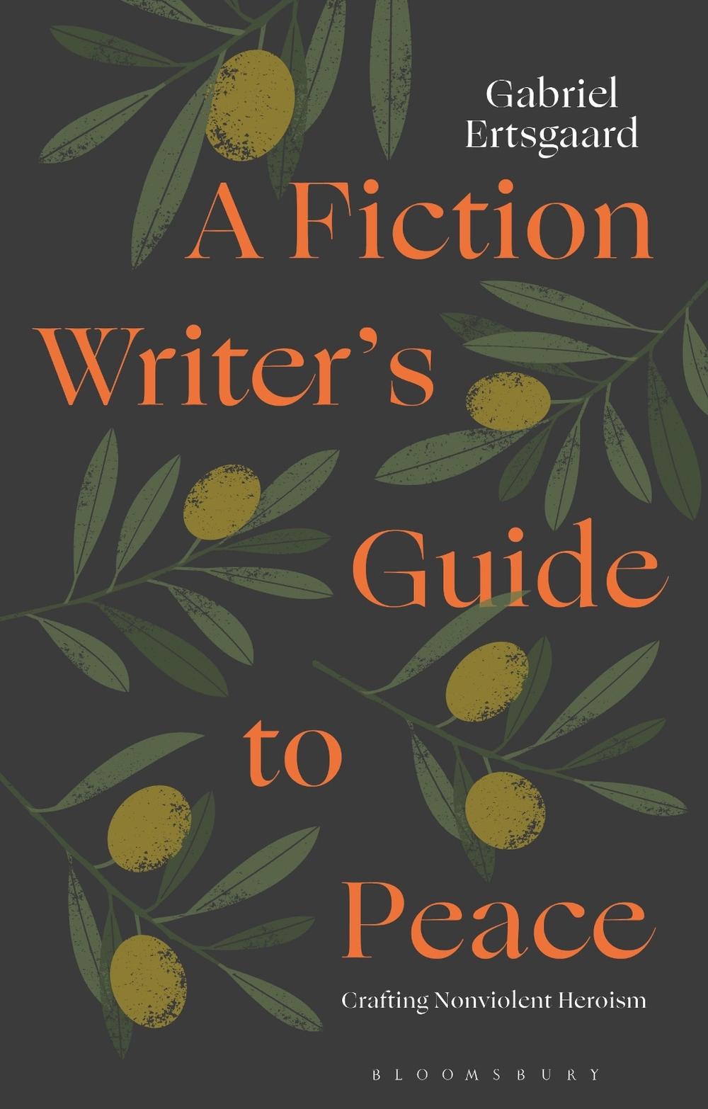 A Fiction Writer’s Guide to Peace, 9781350473959