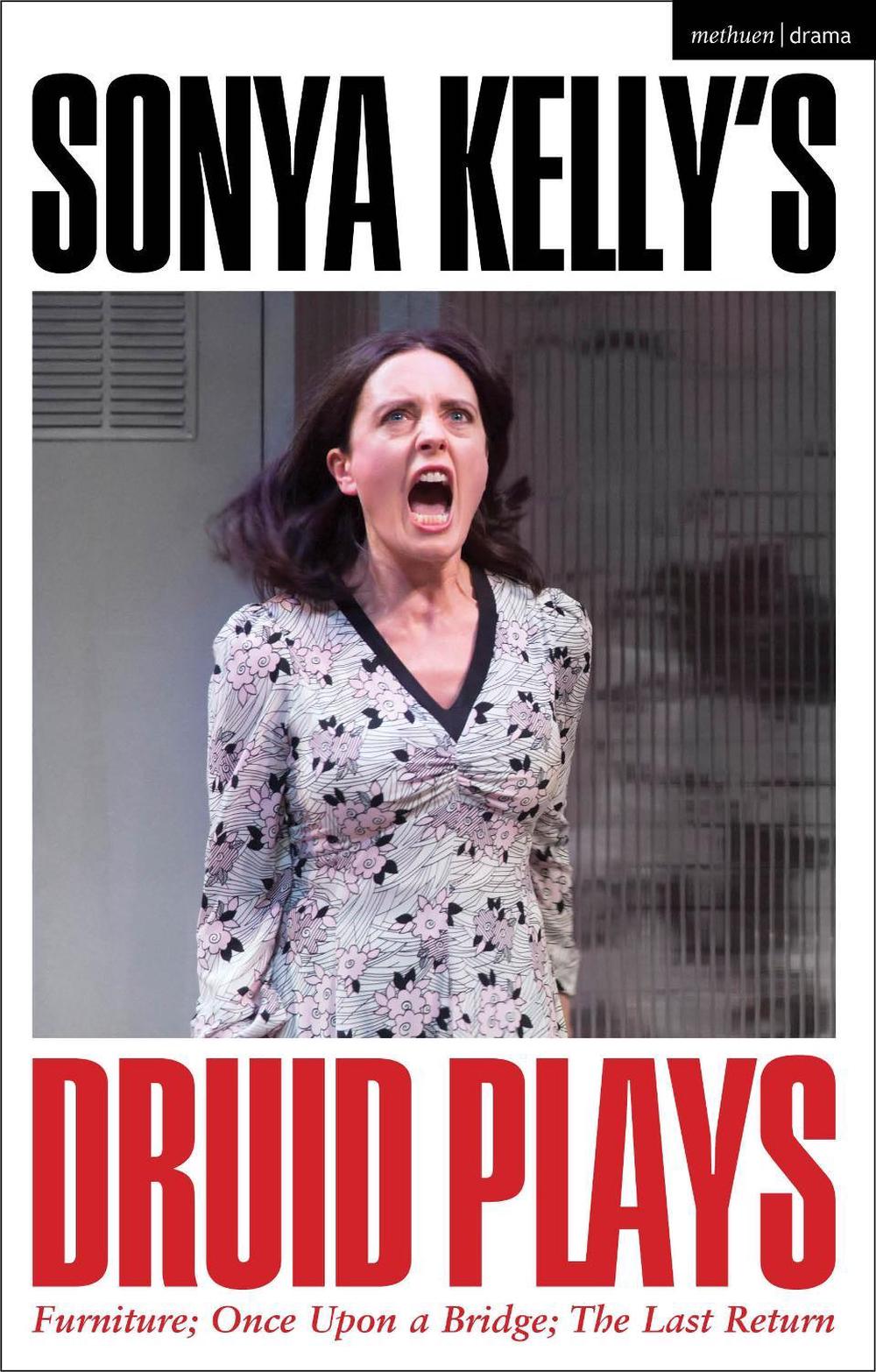 Sonya Kelly’s Druid Plays, 9781350500341