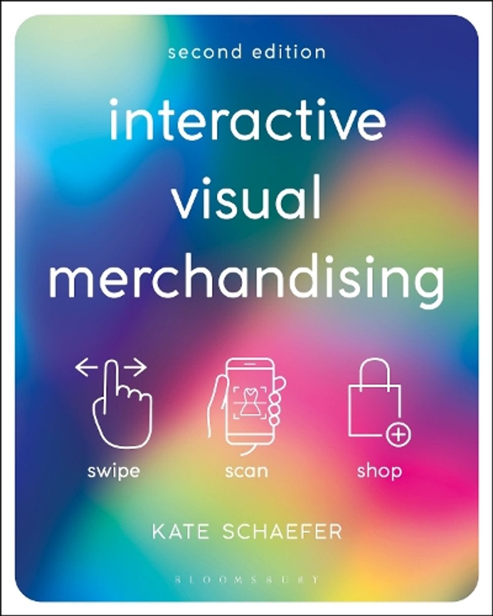 Interactive Visual Merchandising by Kate Schaefer - ISBN: 9781350500532