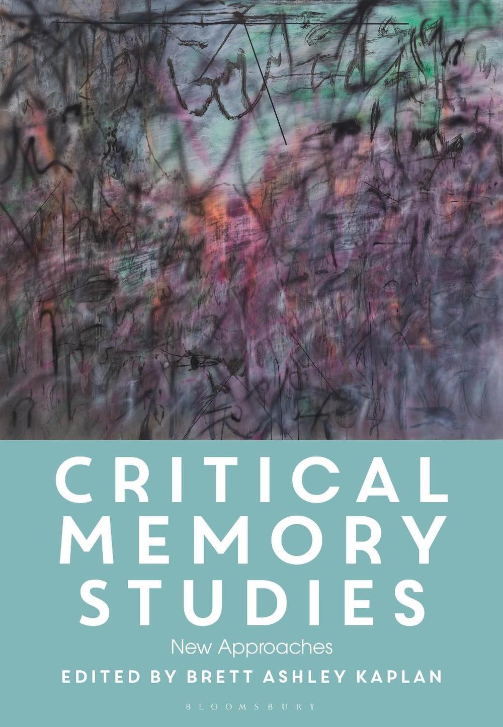 Critical Memory Studies, 9781350519701
