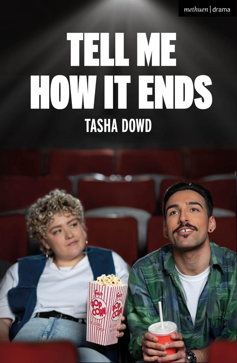 Tell Me How it Ends by Tasha Dowd - ISBN: 9781350520486