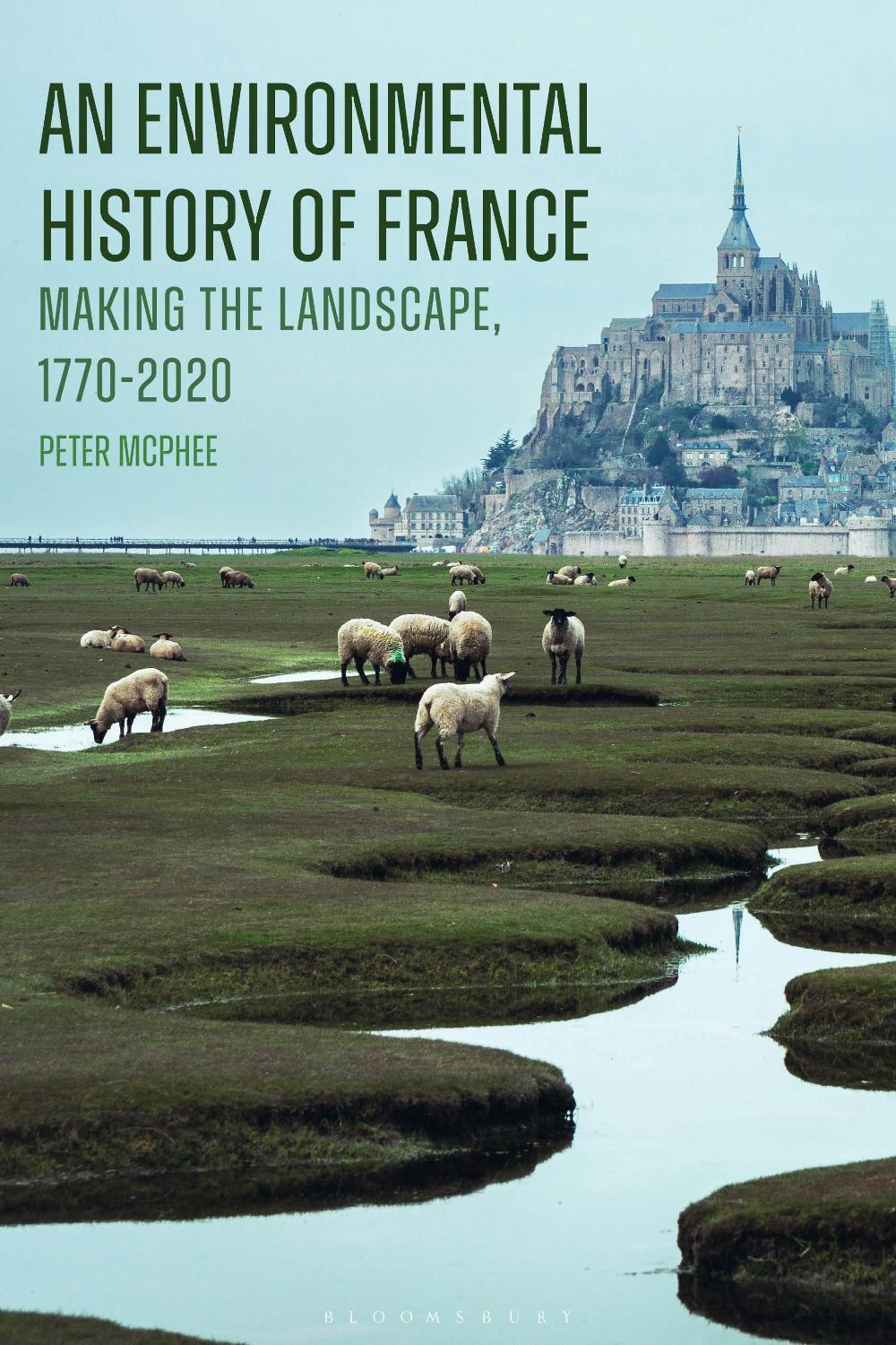 An Environmental History of France by Emeritus Professor Peter McPhee - ISBN: 9781350523852