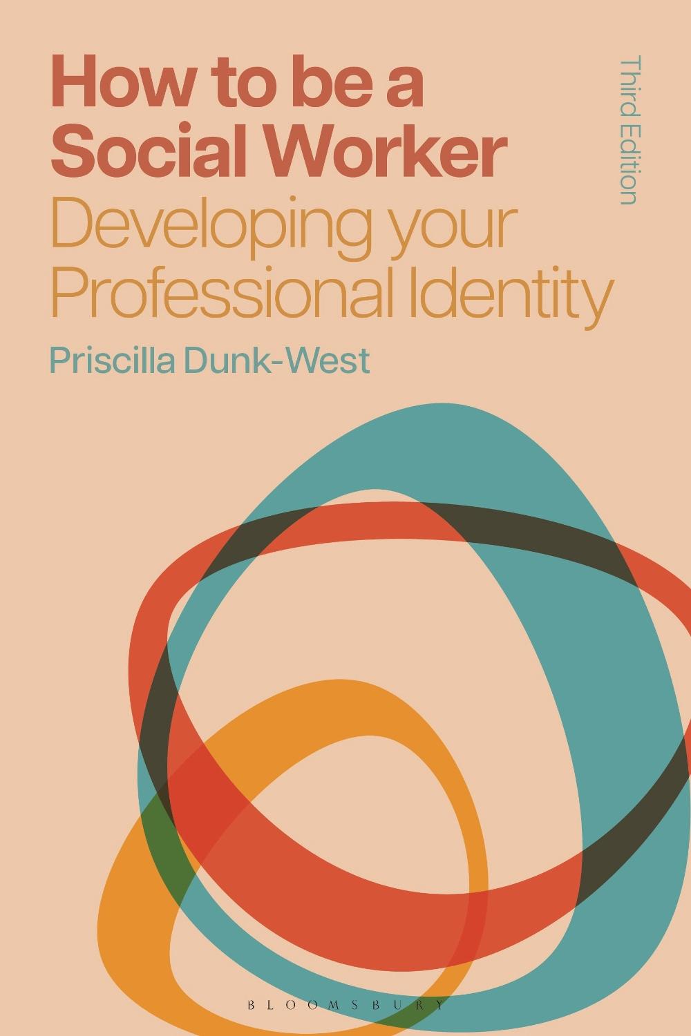 How to Be a Social Worker by Priscilla Dunk-West - ISBN: 9781350541917