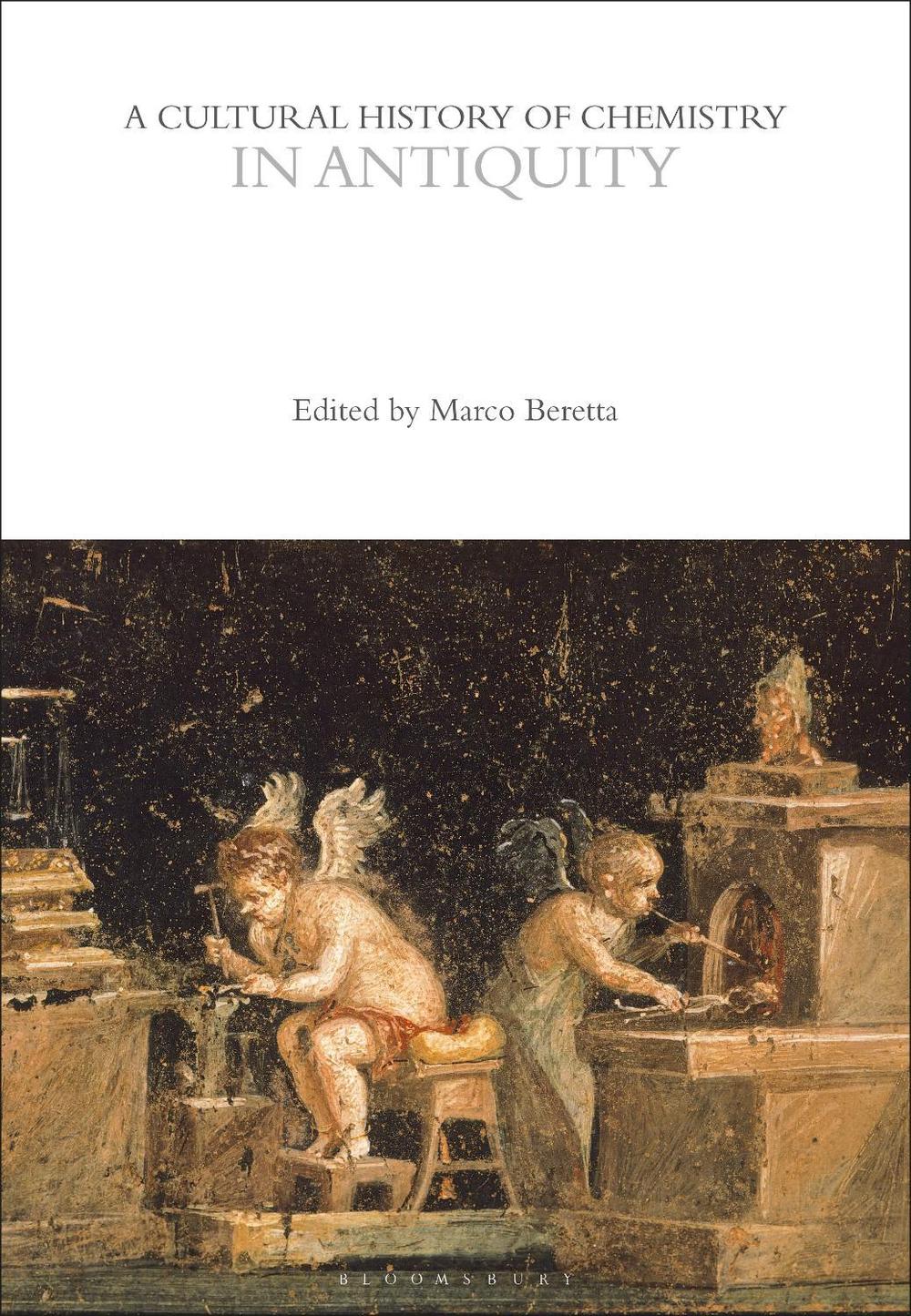 A Cultural History of Chemistry in Antiquity, 9781350552036