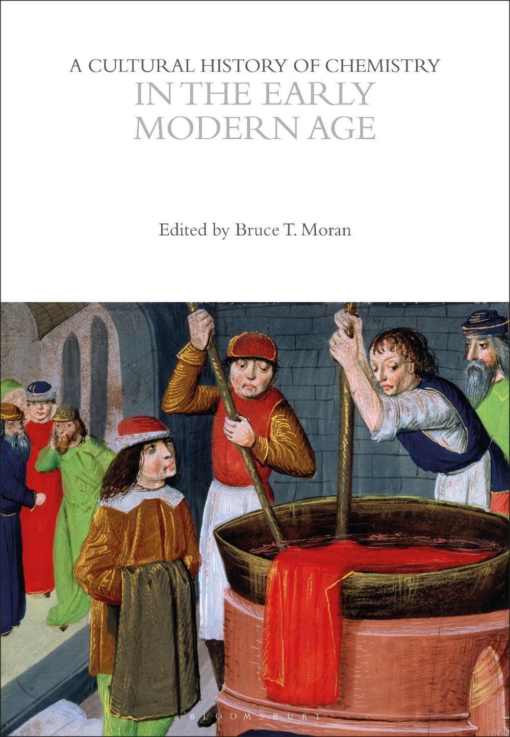 A Cultural History of Chemistry in the Early Modern Age, 9781350552081
