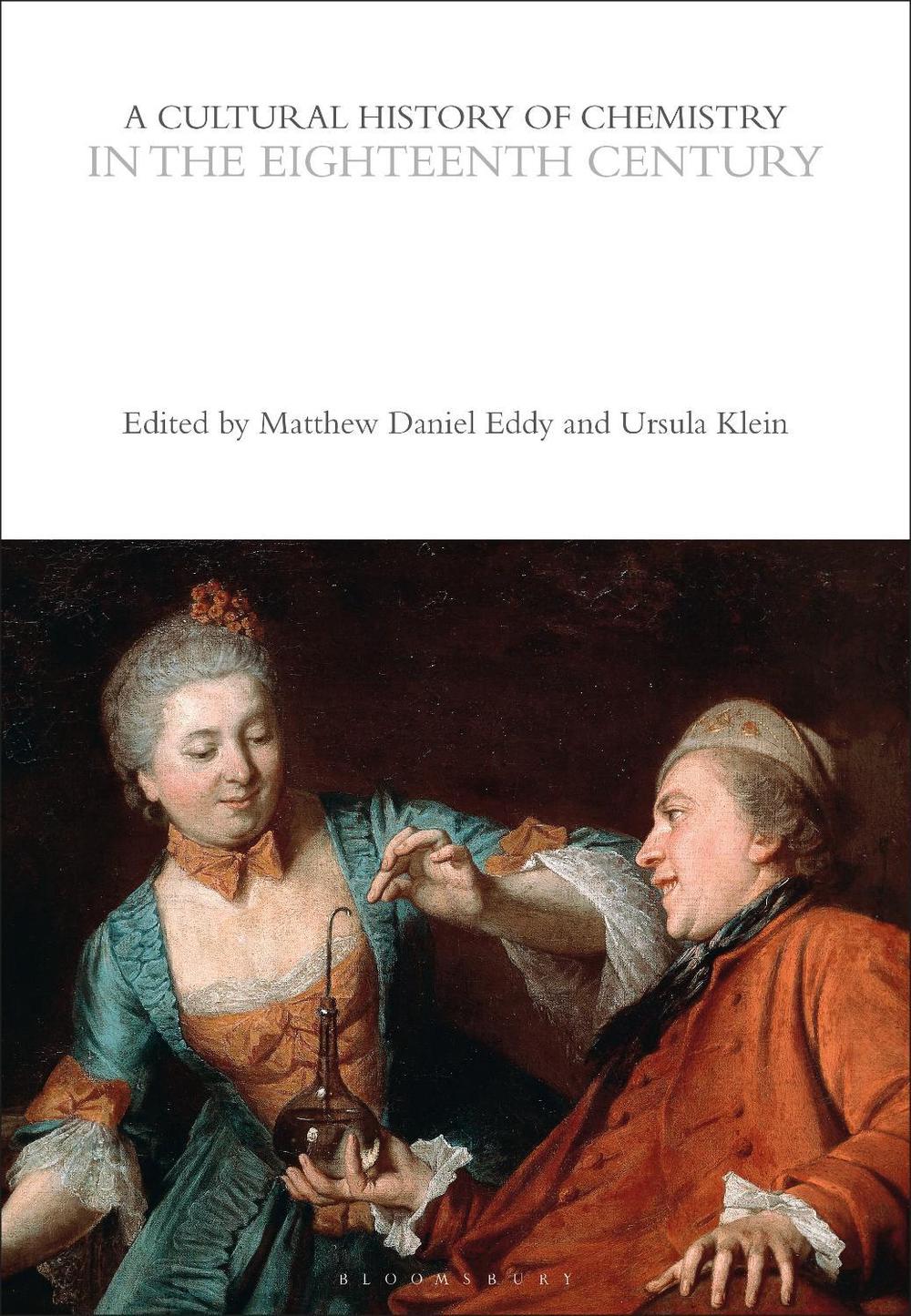 A Cultural History of Chemistry in the Eighteenth Century, 9781350552142