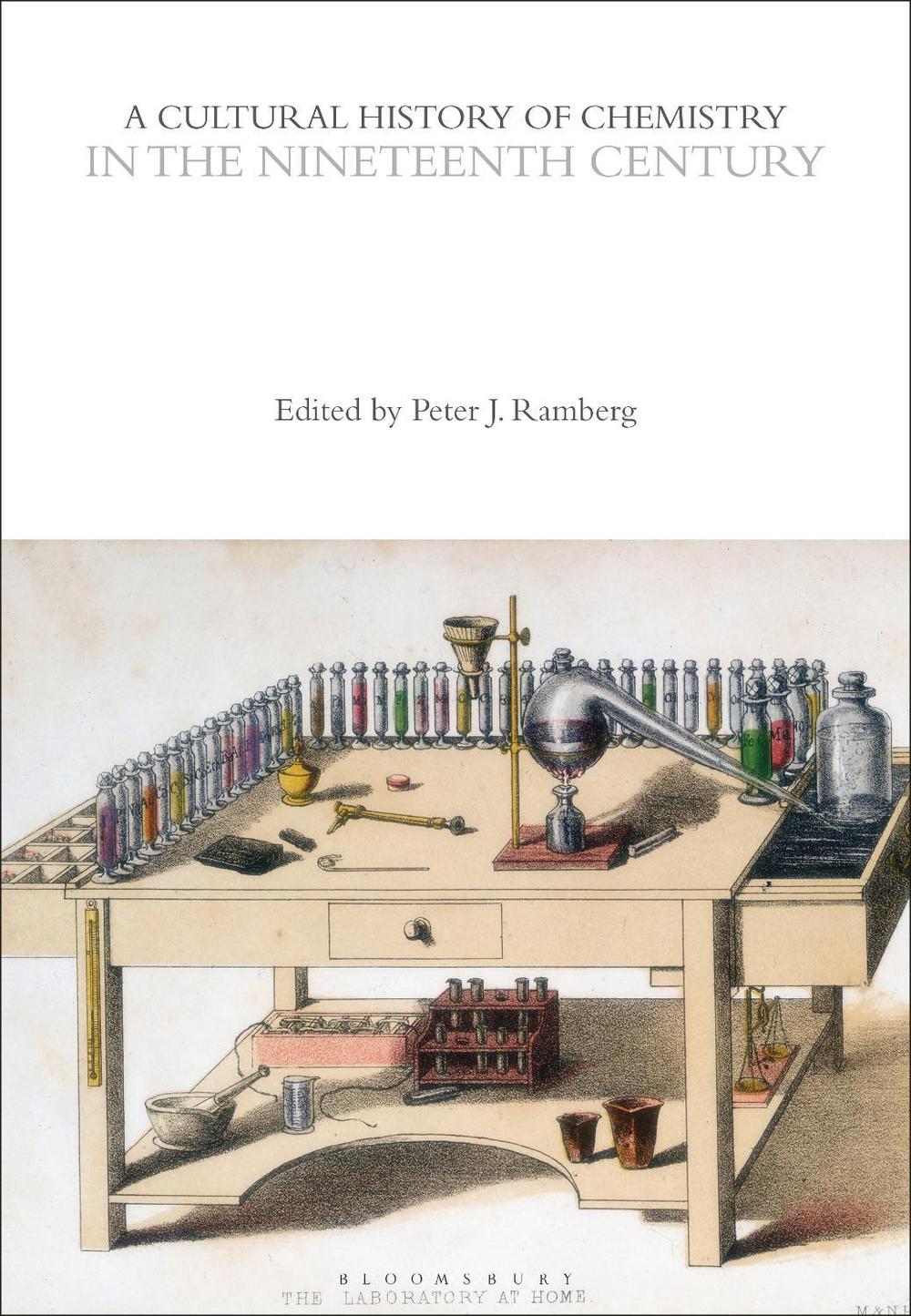 A Cultural History of Chemistry in the Nineteenth Century, 9781350552173