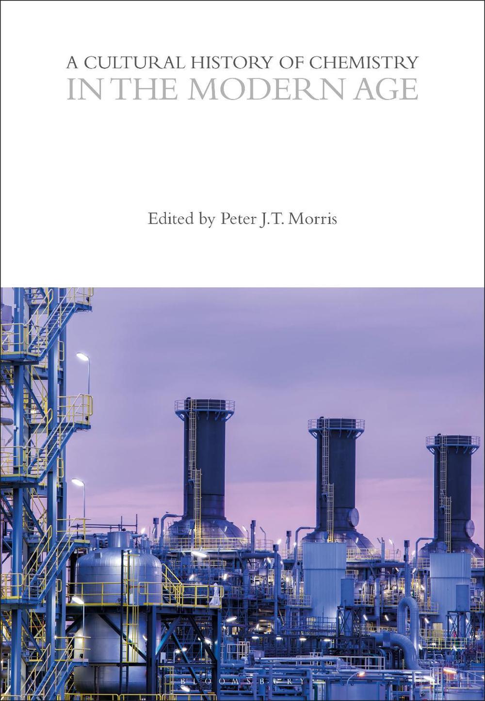 A Cultural History of Chemistry in the Modern Age, 9781350552197