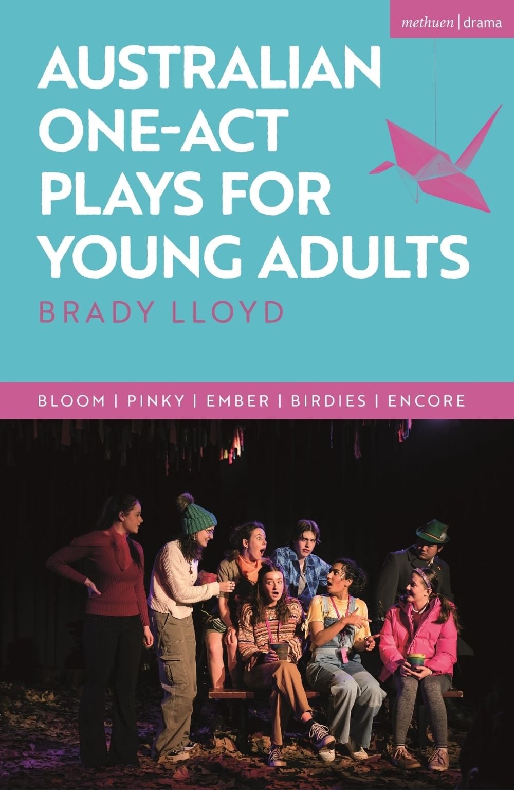 Australian One-Act Plays for Young Adults by Brady Lloyd - ISBN: 9781350588721