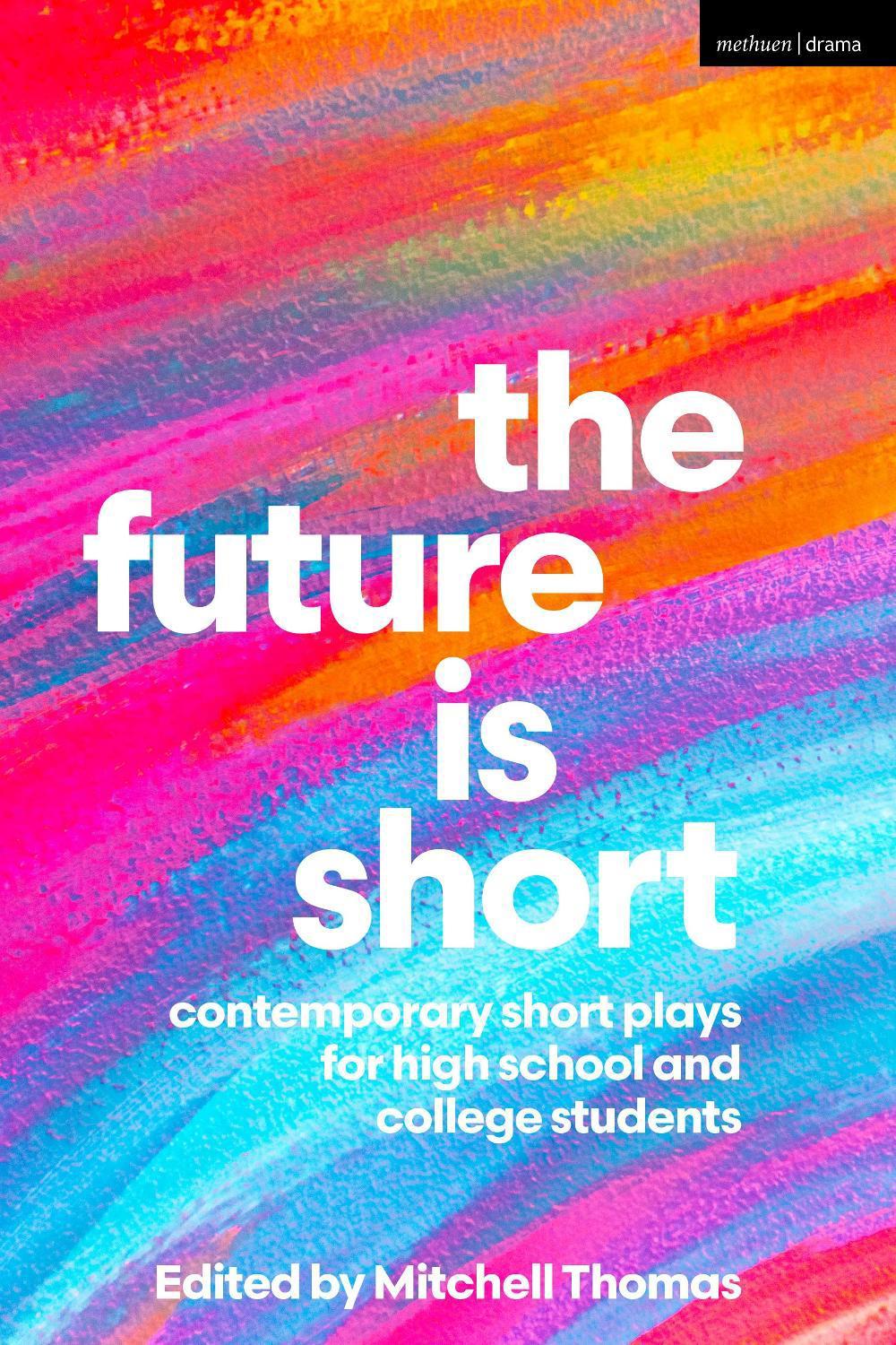 The Future is Short by Mitchell Thomas - ISBN: 9781350620933