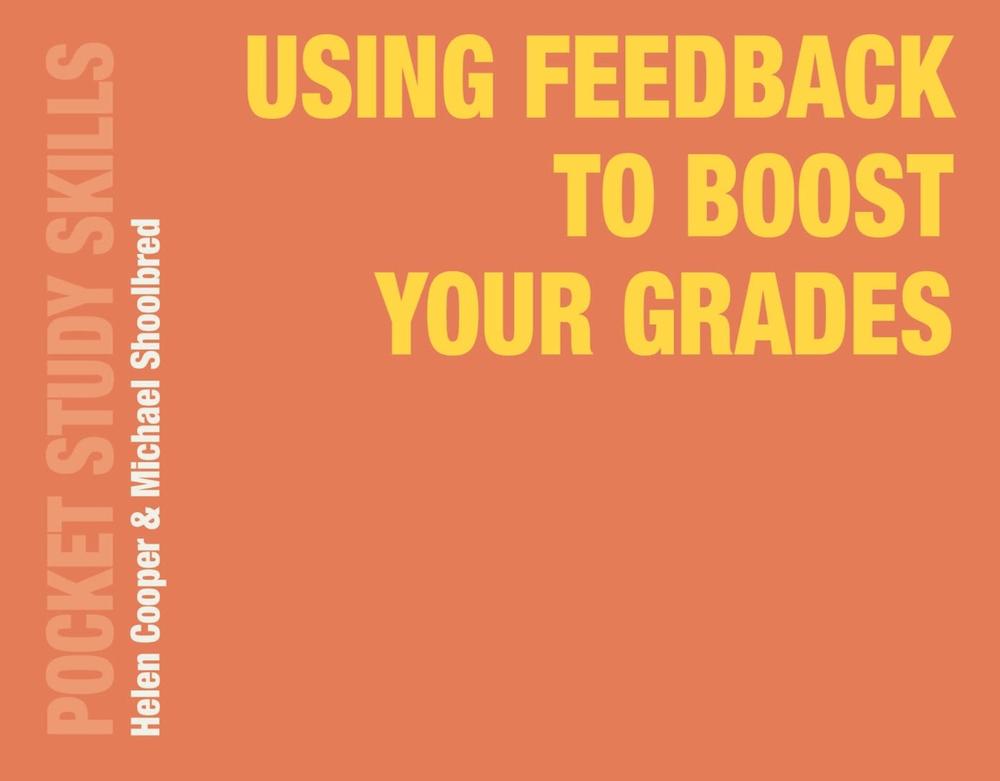 Using Feedback to Boost Your Grades, 9781352007152