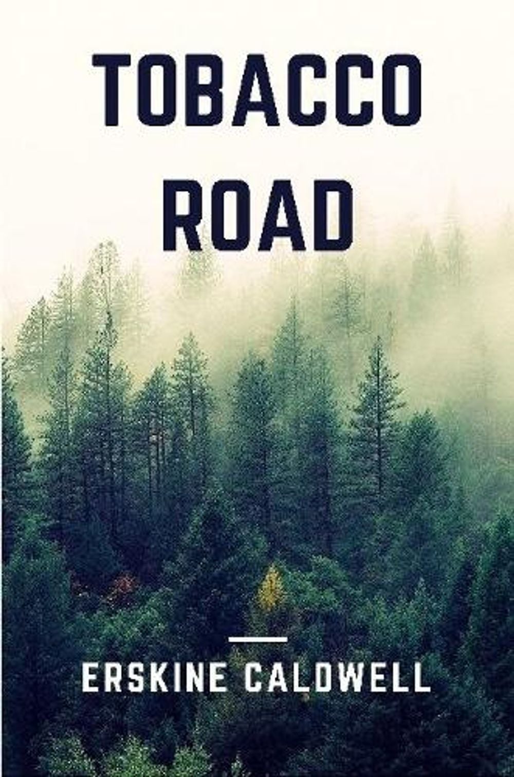 Tobacco Road by Erskine Caldwell, Paperback, 9781365938115