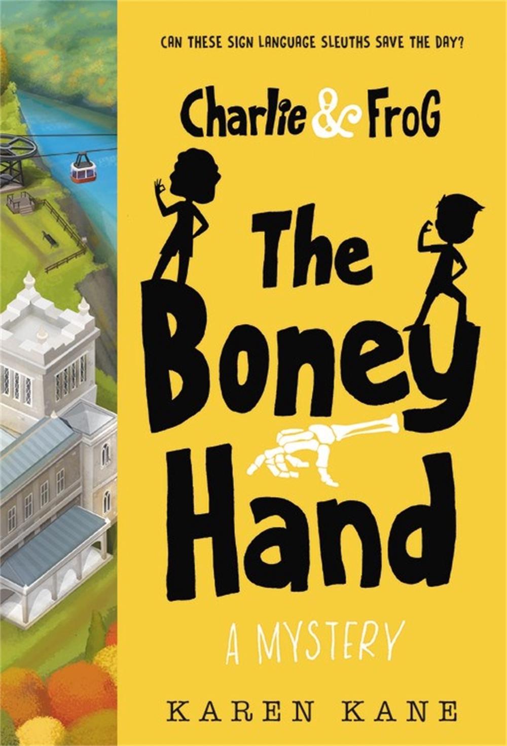 Charlie and Frog: The Boney Hand by Karen Kane - ISBN: 9781368006293