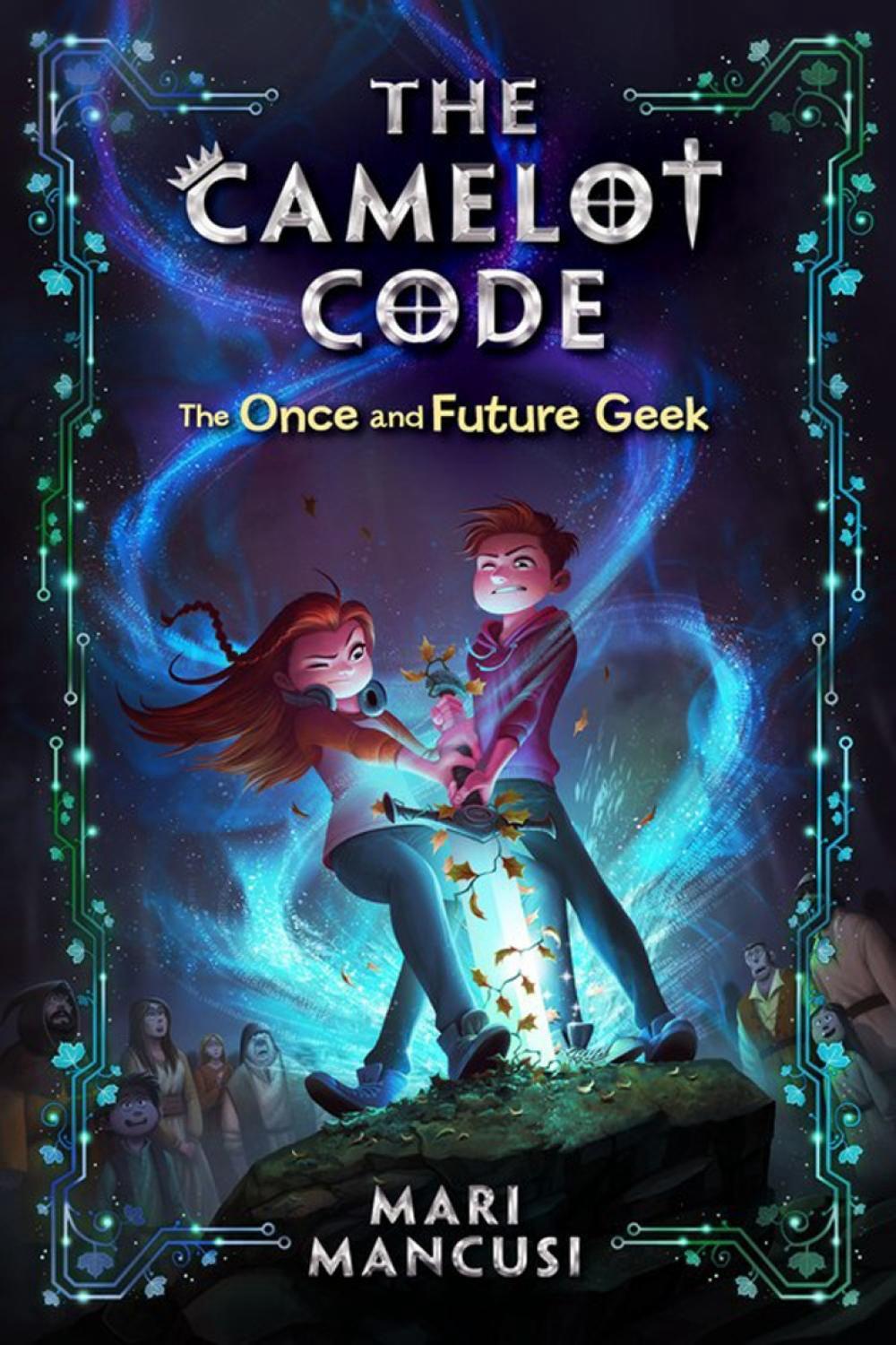 Camelot Code, Book 1 by Mari Mancusi - ISBN: 9781368010849