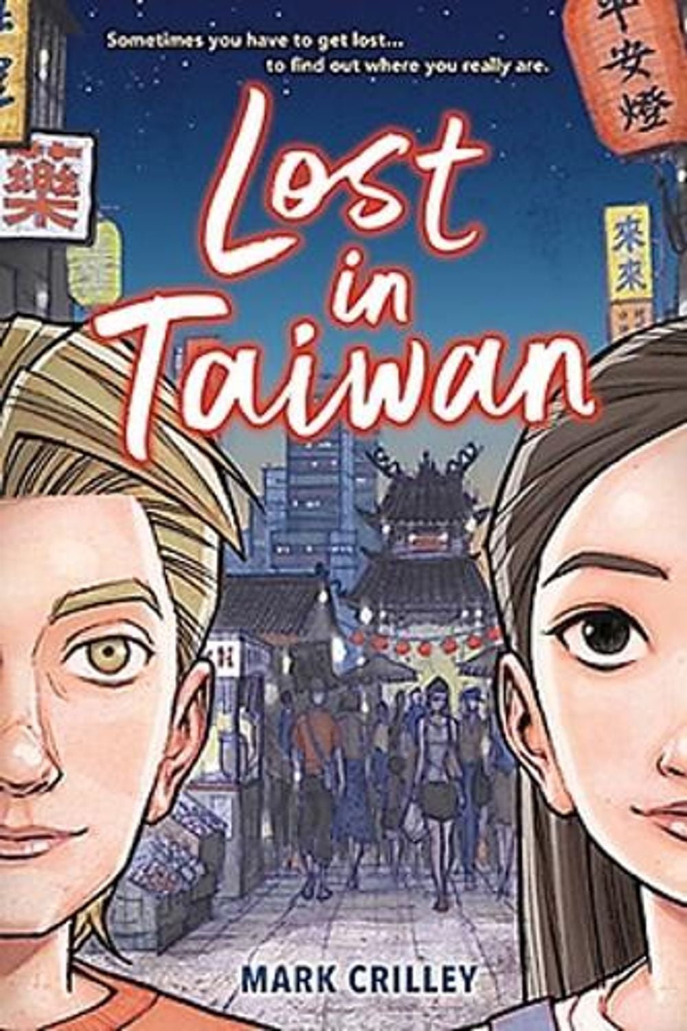 Lost in Taiwan (A Graphic Novel) by Mark Crilley - ISBN: 9781368040884