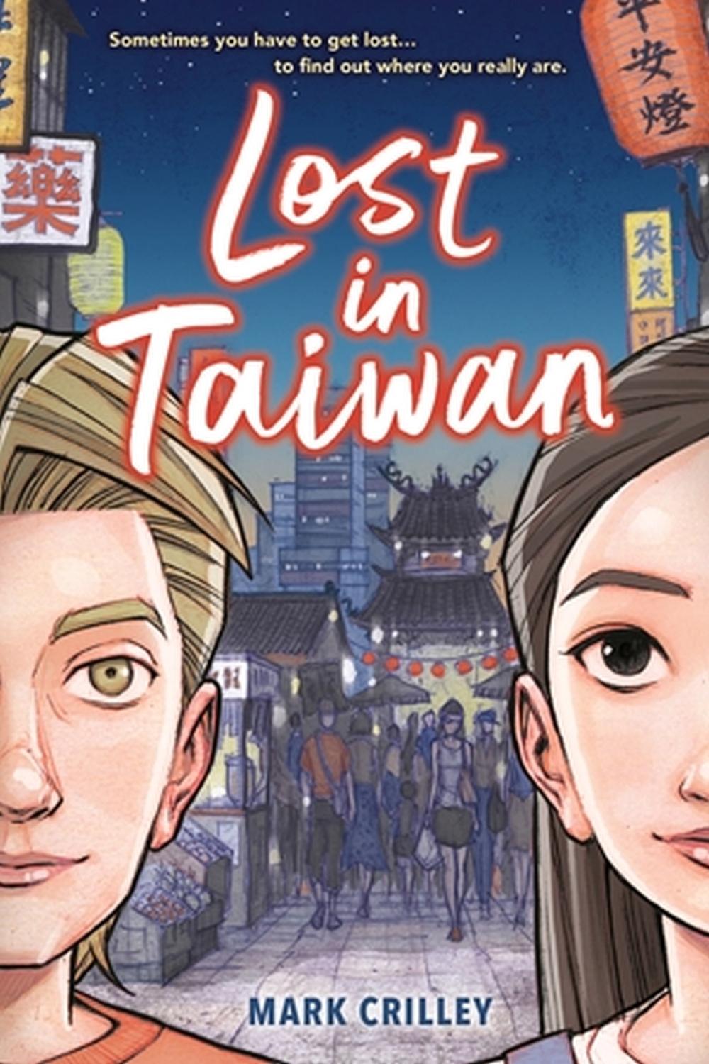 Lost in Taiwan (A Graphic Novel) by Mark Crilley - ISBN: 9781368040990
