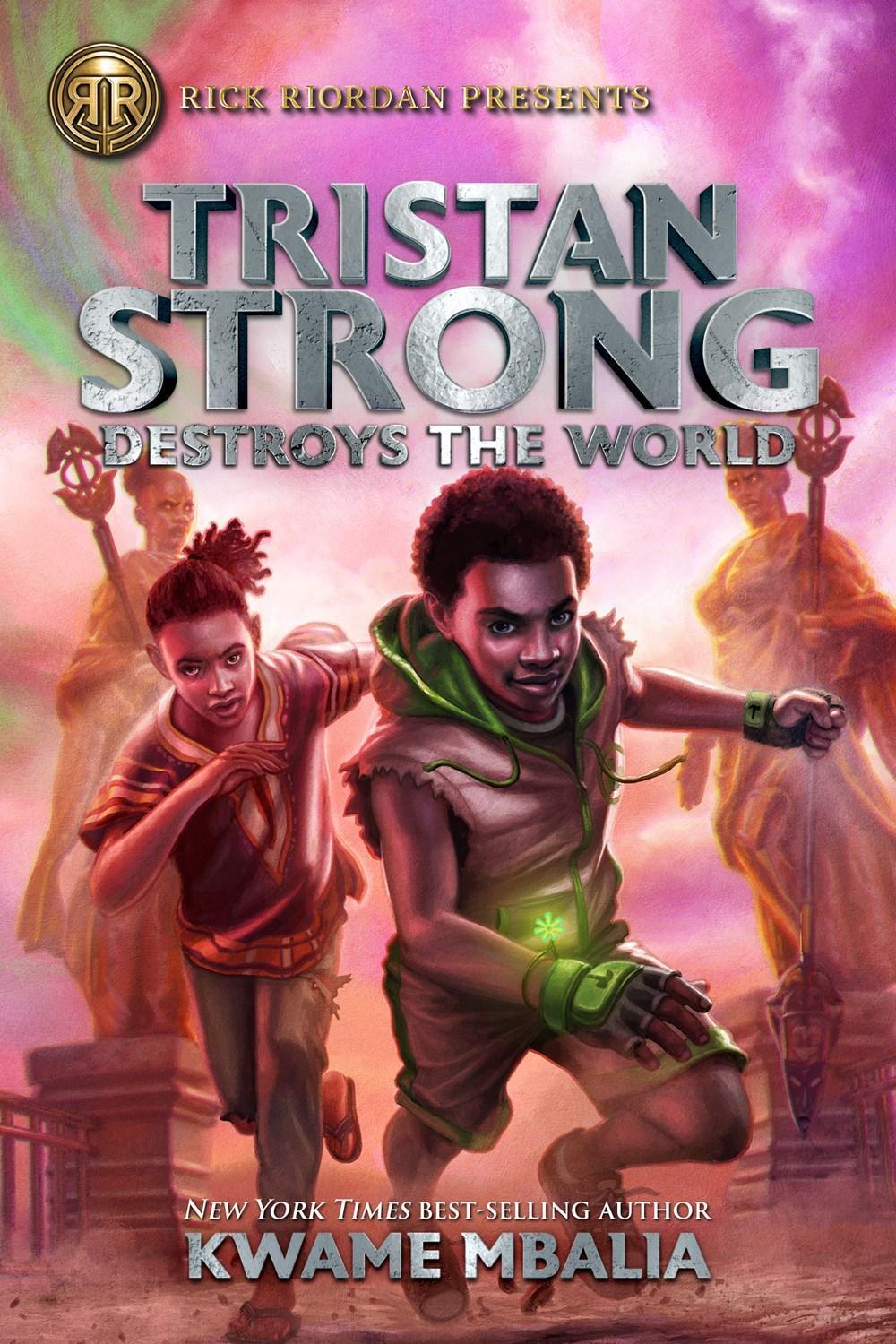 Rick Riordan Presents Tristan Strong Destroys The World by Kwame Mbalia - ISBN: 9781368042383