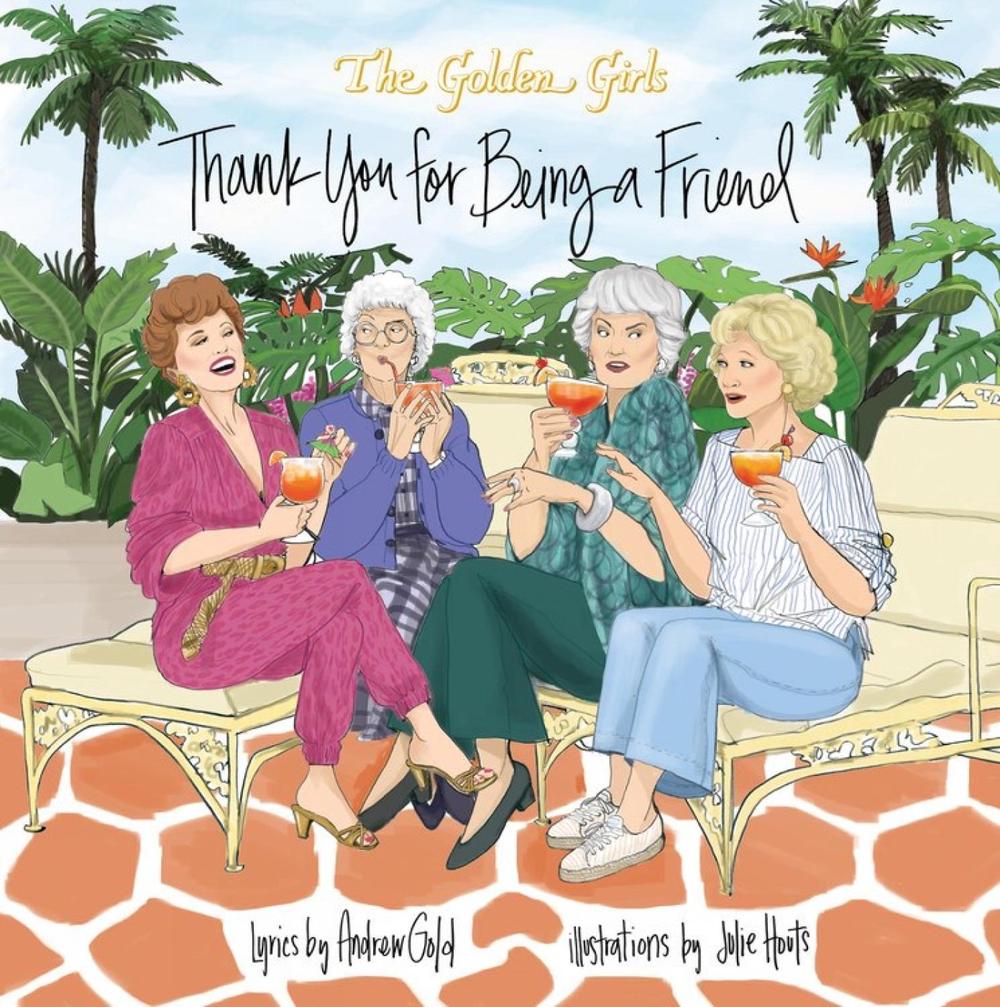 Golden Girls: Thank You For Being A Friend by Julie Houts - ISBN: 9781368047487