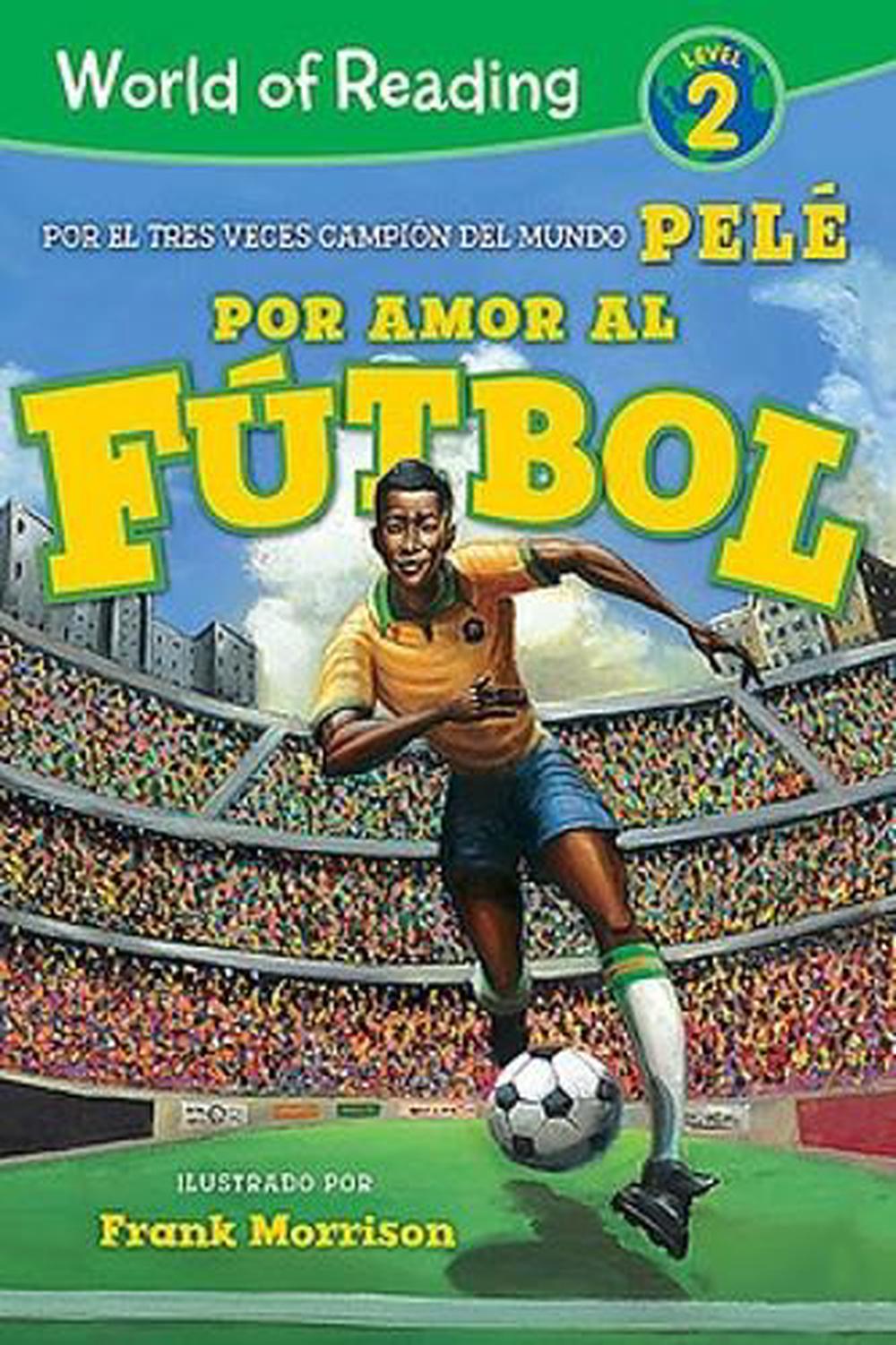World of Reading Por Amor al Futbol: Level 2, 9781368056342