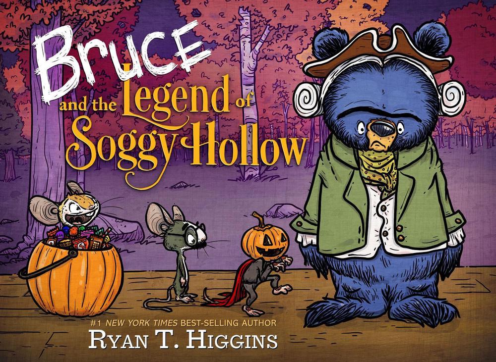 Bruce And The Legend Of Soggy Hollow by Ryan T. Higgins - ISBN: 9781368059589