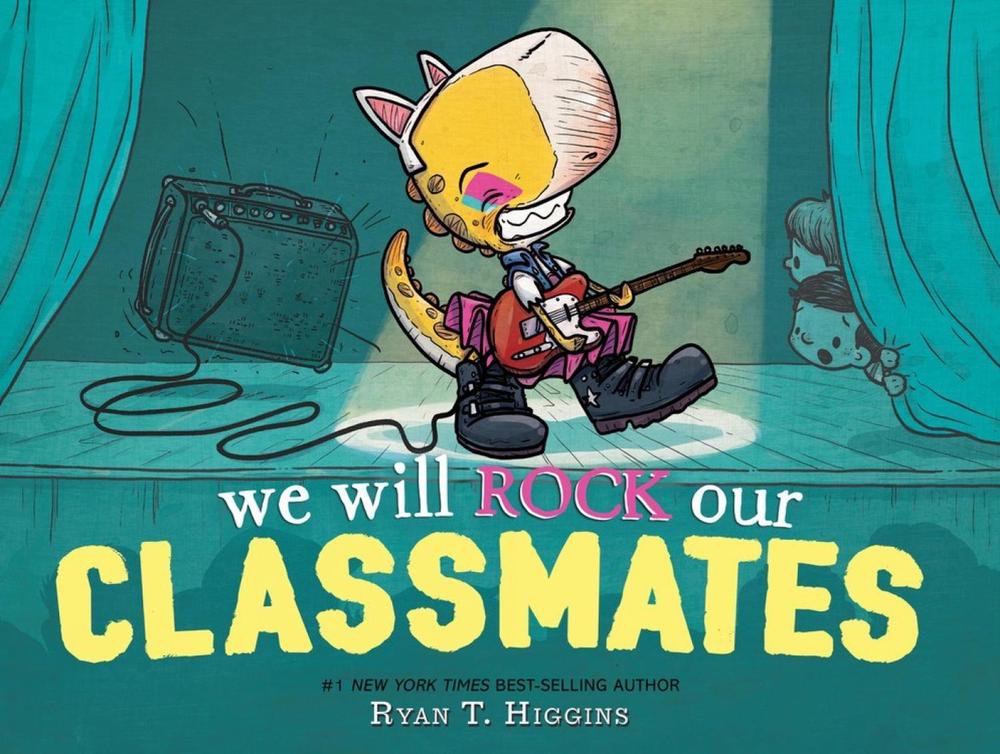 We Will Rock Our Classmates by Ryan T. Higgins - ISBN: 9781368059596