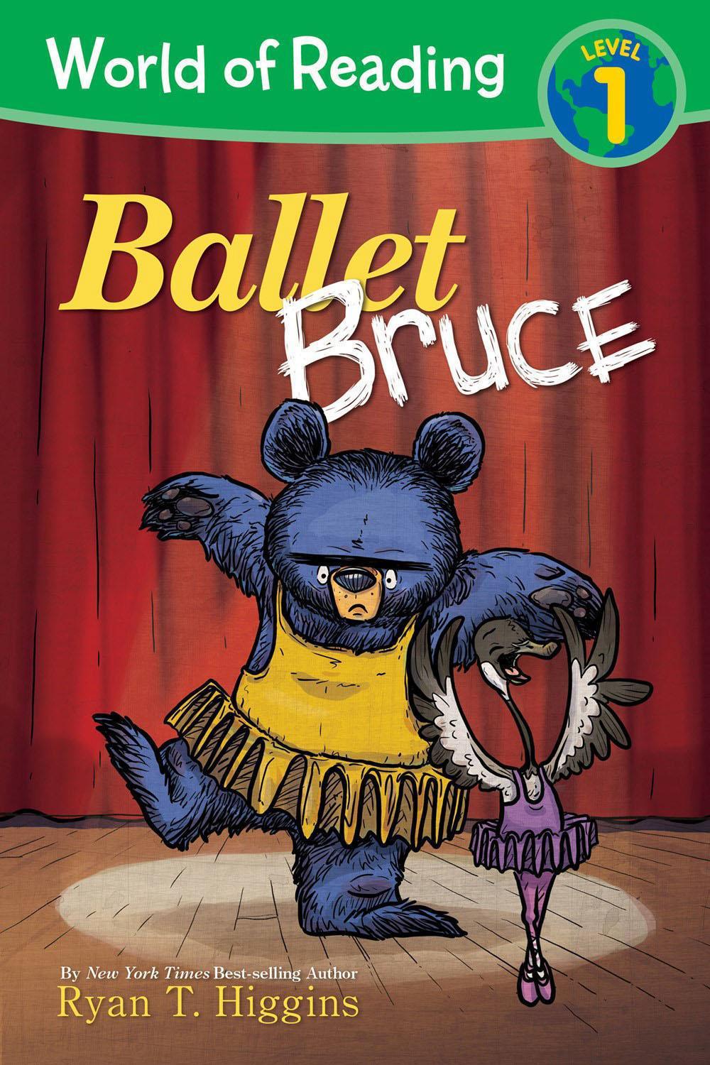 World Of Reading: Mother Bruce Ballet Bruce by Ryan T. Higgins - ISBN: 9781368059602