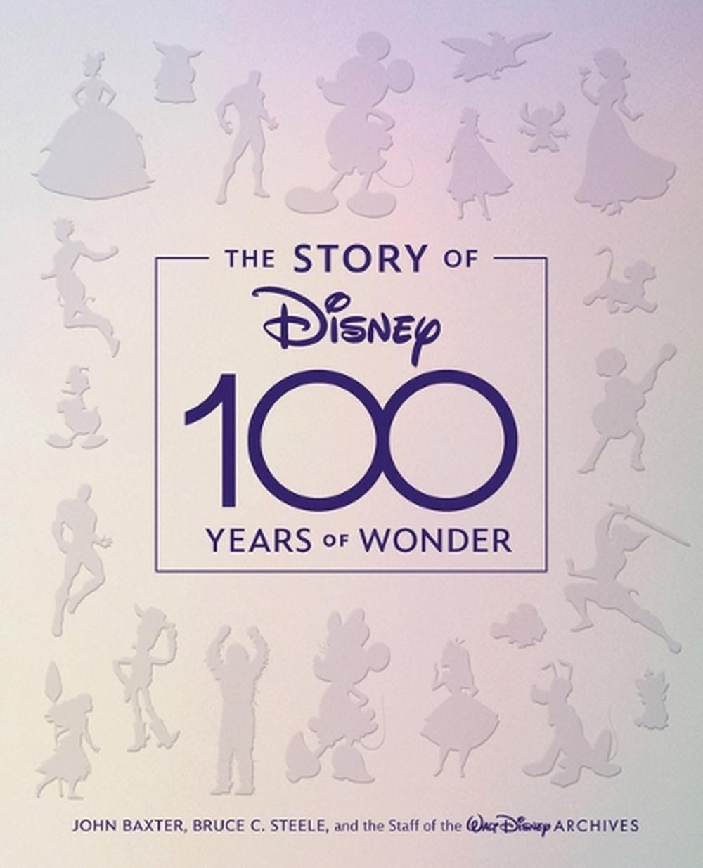 The Story Of Disney 100 Years Of Wonder By John Baxter Hardcover 9781368061940 Buy Online