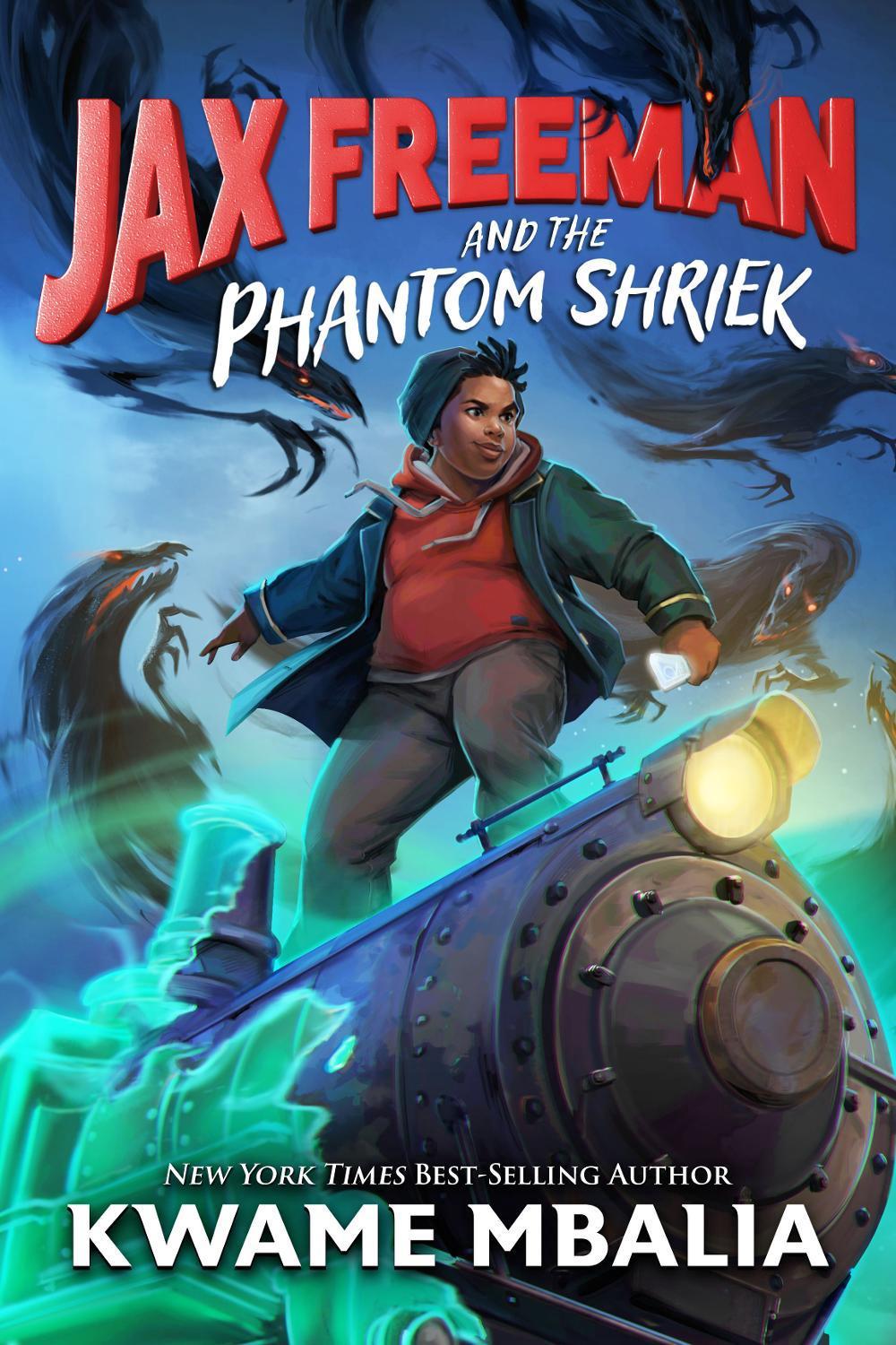 Jax Freeman and the Phantom Shriek by Kwame Mbalia - ISBN: 9781368064736